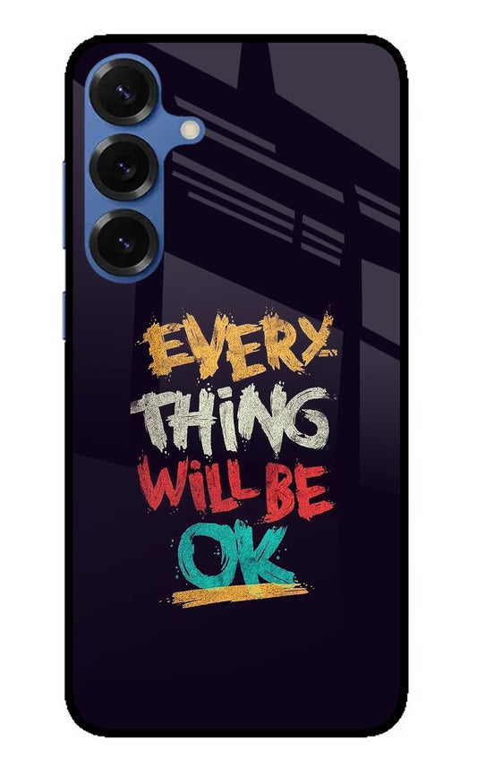 Everything Will Be Ok Samsung S25 Plus Back Cover