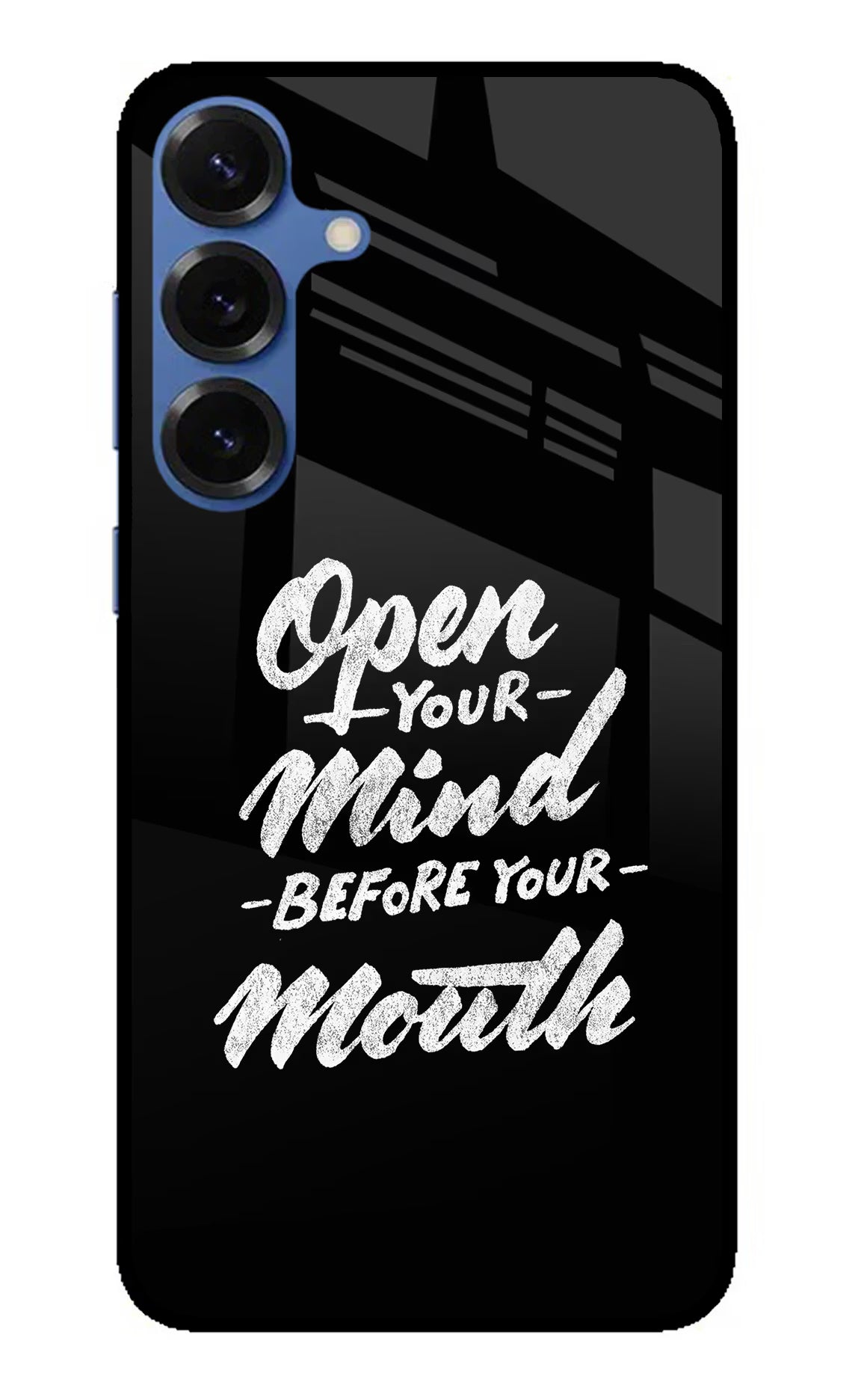 Open Your Mind Before Your Mouth Samsung S25 Plus Back Cover