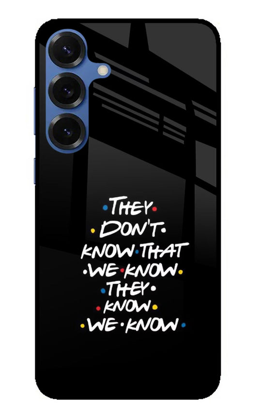 FRIENDS Dialogue Samsung S25 Plus Glass Case