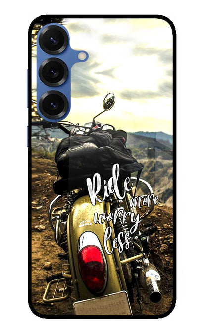 Ride More Worry Less Samsung S25 Plus Back Cover