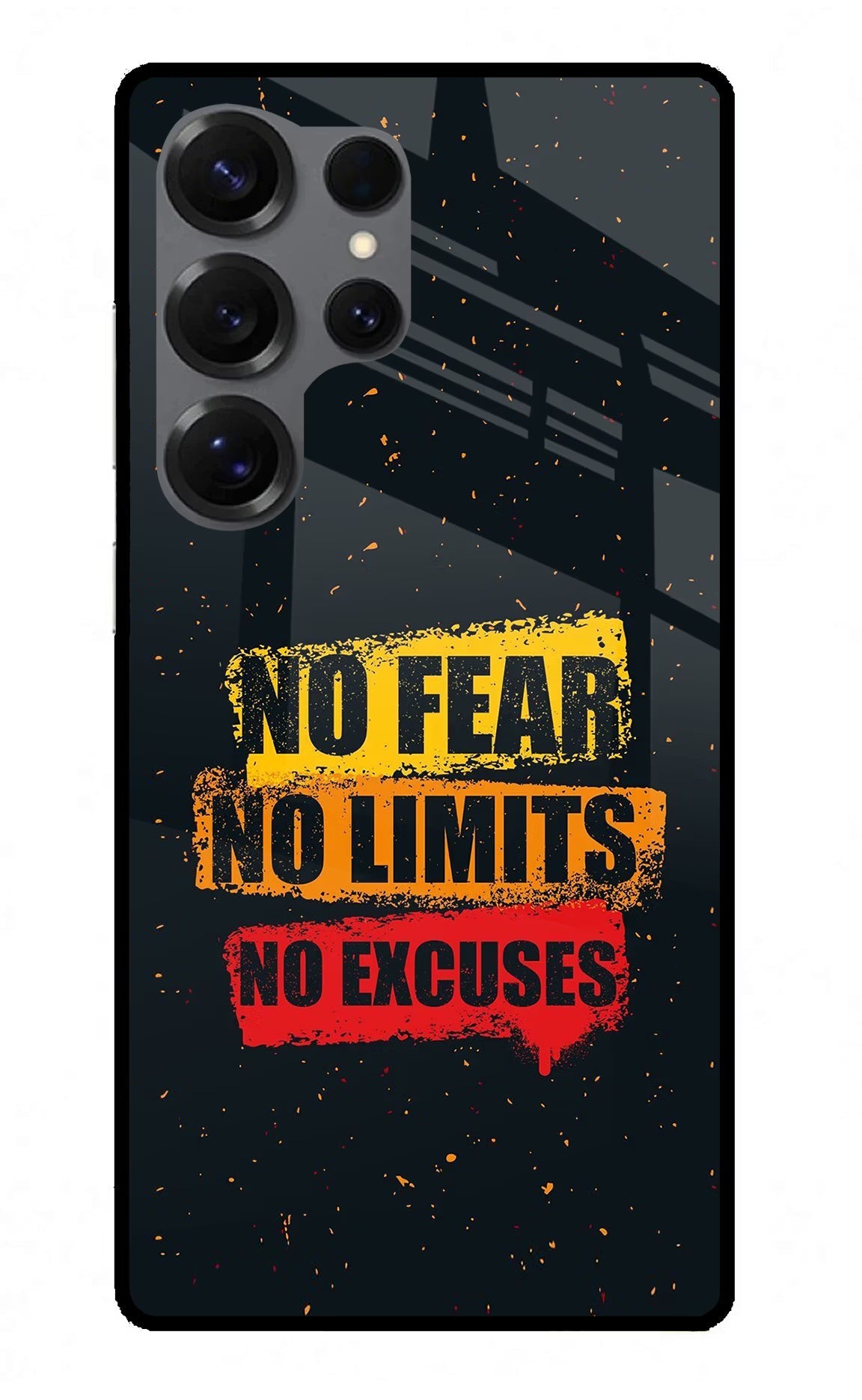 No Fear No Limits No Excuse Samsung S25 Ultra Glass Case