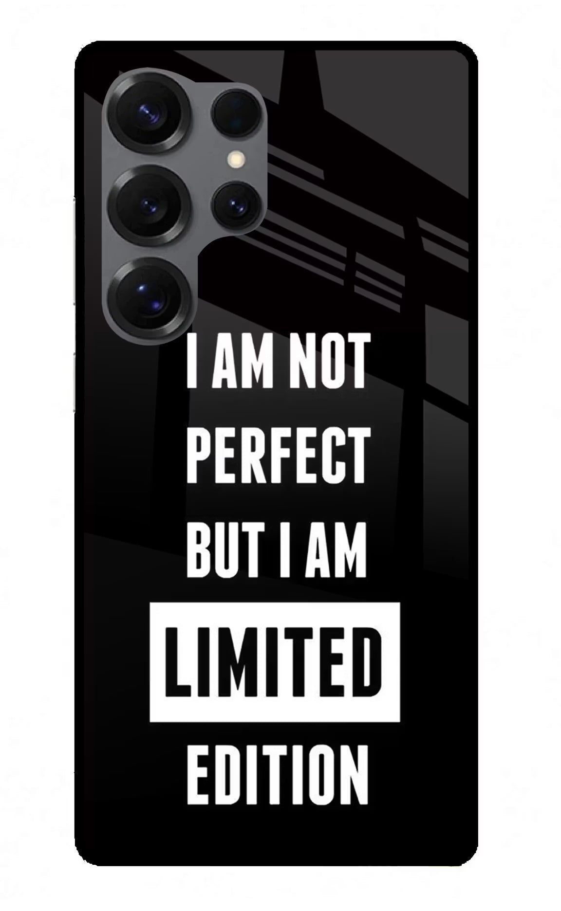 I Am Not Perfect But I Am Limited Edition Samsung S25 Ultra Back Cover