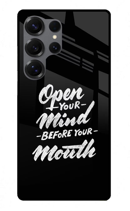 Open Your Mind Before Your Mouth Samsung S25 Ultra Back Cover