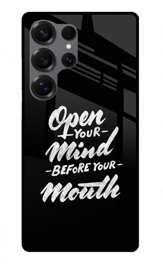Open Your Mind Before Your Mouth Samsung S25 Ultra Back Cover