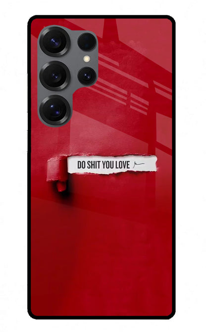 Do Shit You Love Samsung S25 Ultra Back Cover