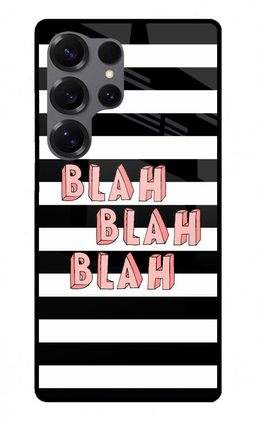 Blah Blah Blah Samsung S25 Ultra Back Cover