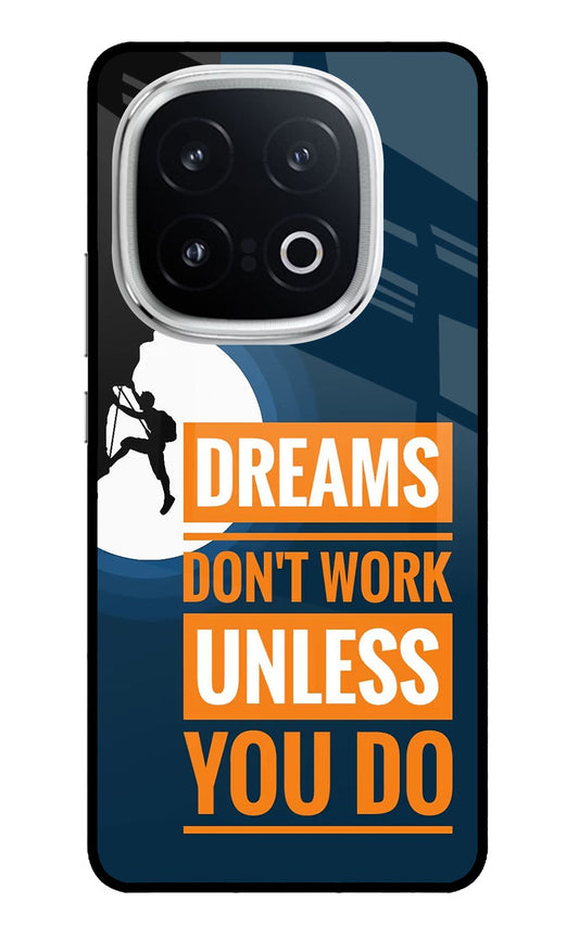 Dreams Donâ€™T Work Unless You Do iQOO 13 5G Back Cover