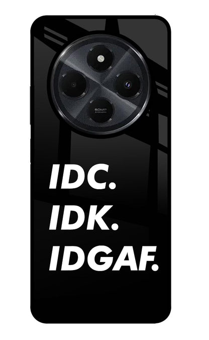 Idc Idk Idgaf Redmi 14C 5G Back Cover
