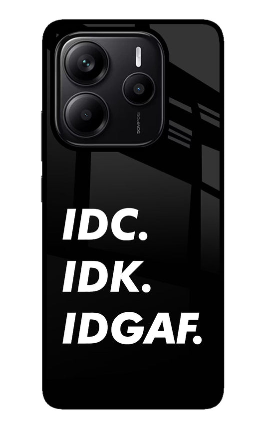 Idc Idk Idgaf Redmi Note 14 5G Glass Case