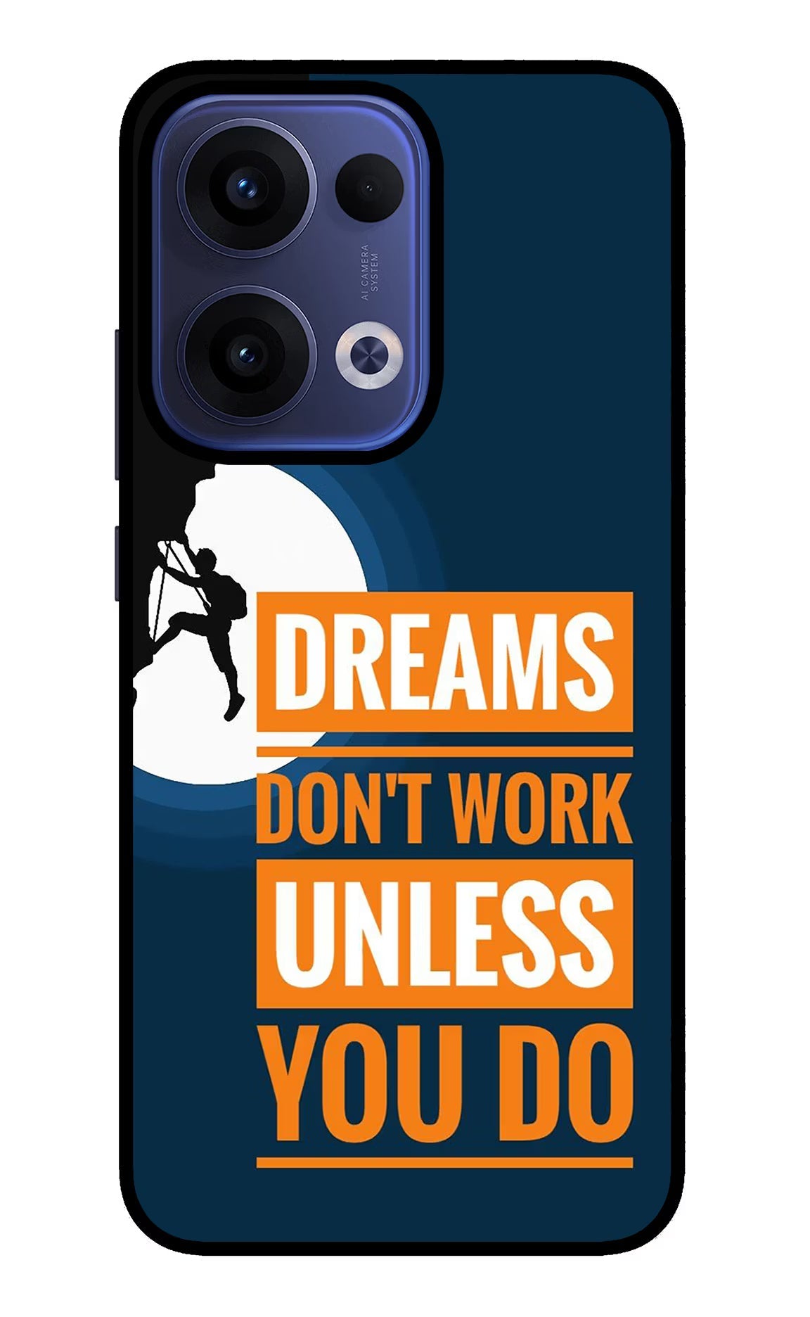 Dreams Don’T Work Unless You Do Oppo Reno13 5G Back Cover