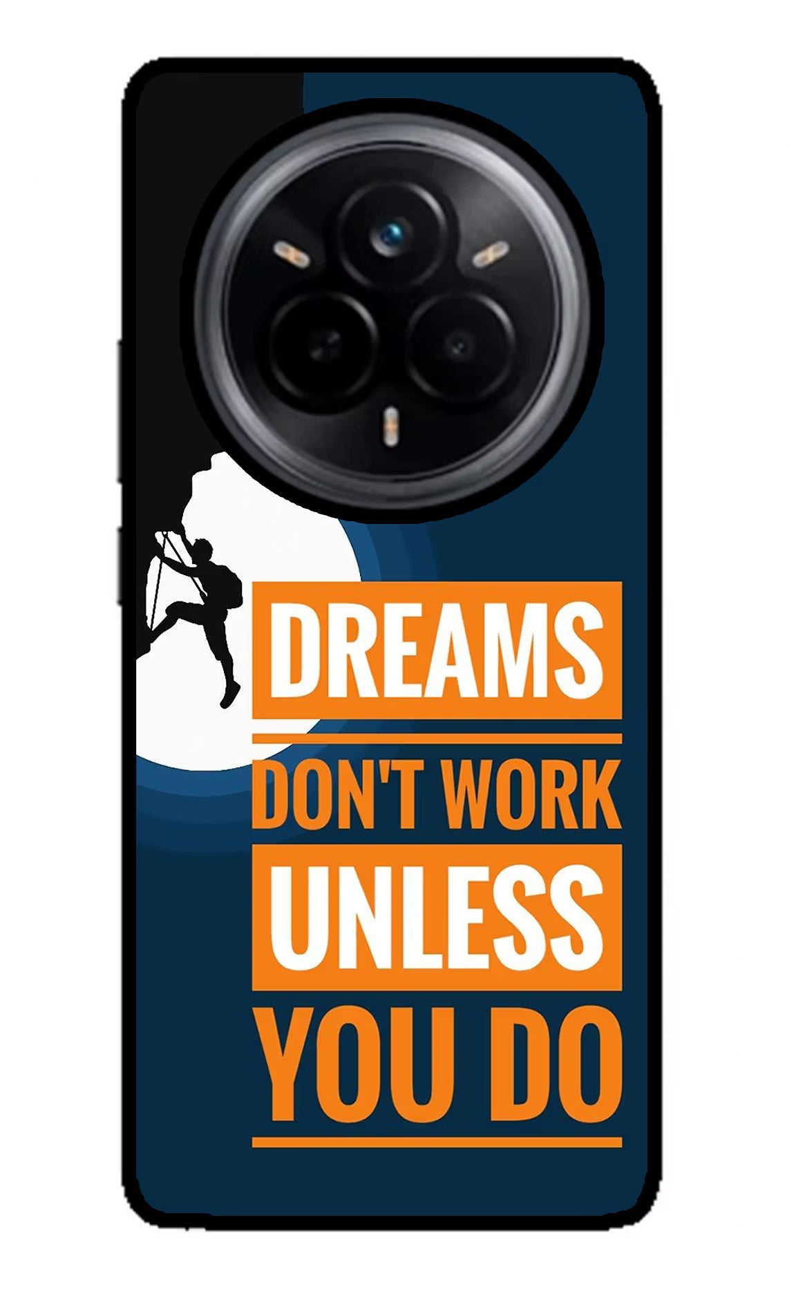 Dreams Don’T Work Unless You Do Realme 14 Pro 5G Back Cover