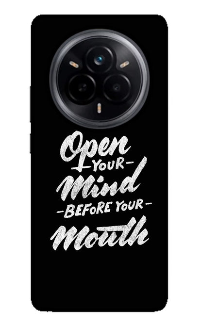 Open Your Mind Before Your Mouth Realme 14 Pro 5G Back Cover