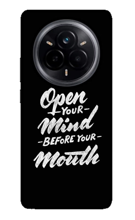 Open Your Mind Before Your Mouth Realme 14 Pro 5G Back Cover