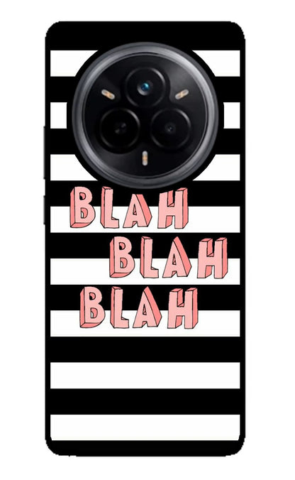 Blah Blah Blah Realme 14 Pro 5G Back Cover