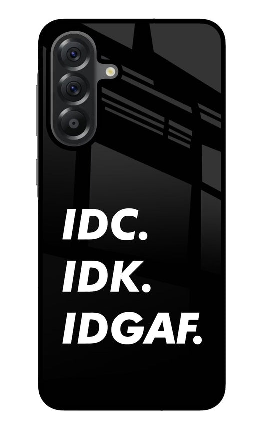 Idc Idk Idgaf Samsung A56 5G Glass Case