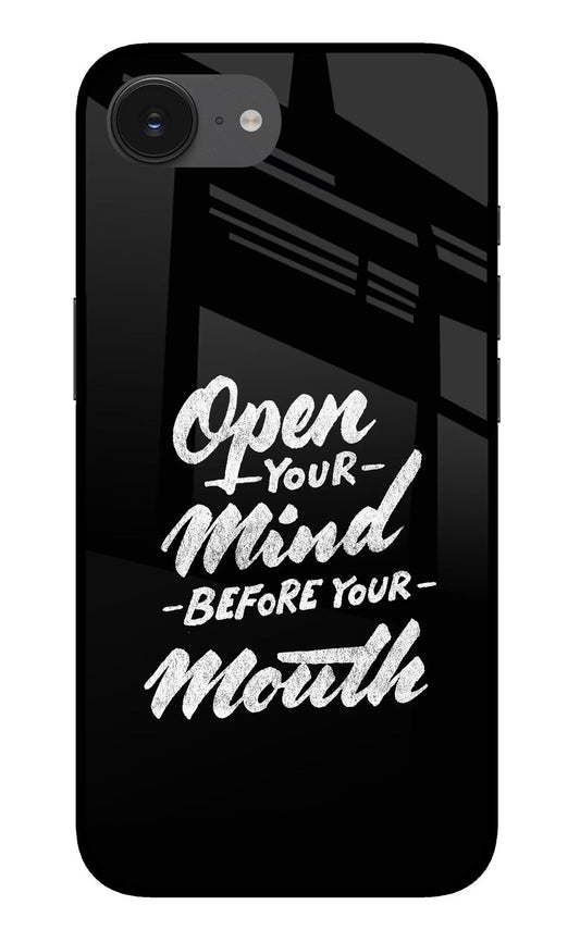 Open Your Mind Before Your Mouth iPhone 16e Back Cover