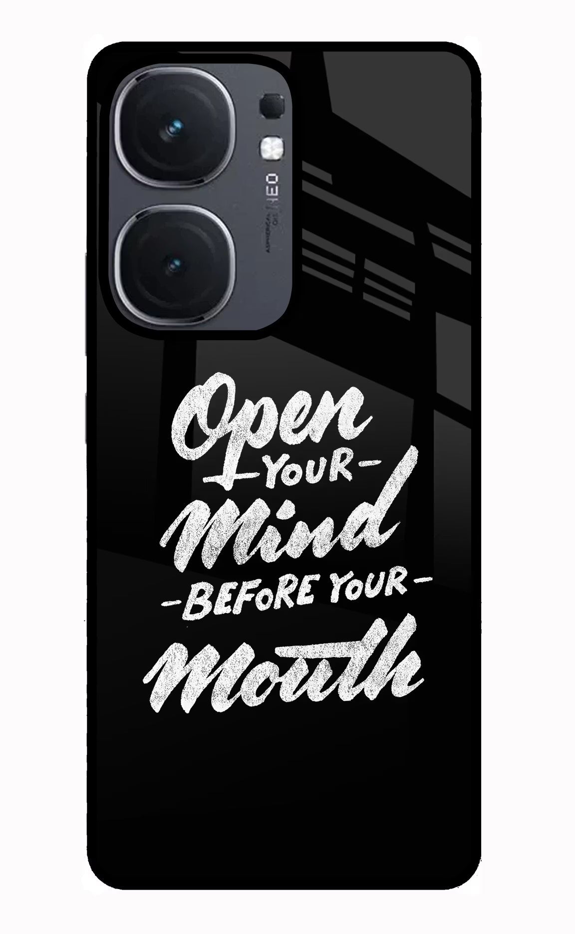 Open Your Mind Before Your Mouth iQOO Neo 9 Back Cover Glass Case - Hello Swanky