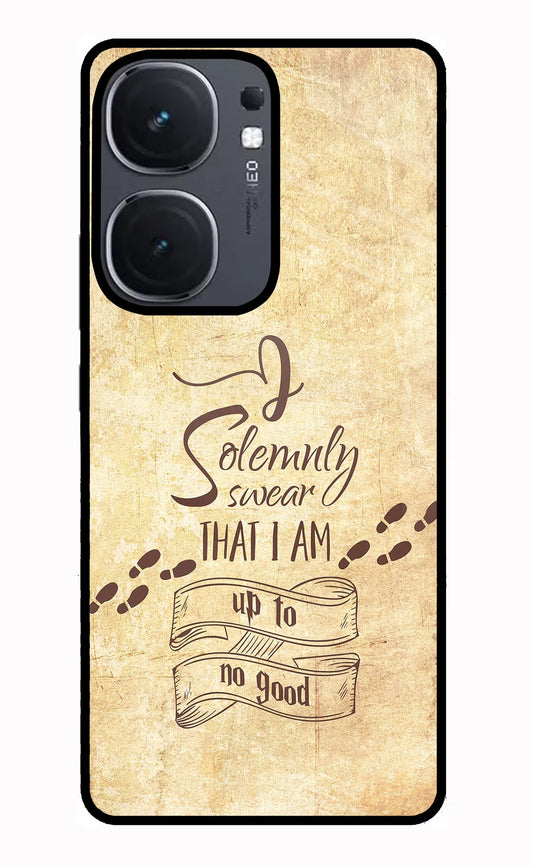 I Solemnly Swear That I Up to No Good iQOO Neo 9 Back Cover Glass Case - Hello Swanky