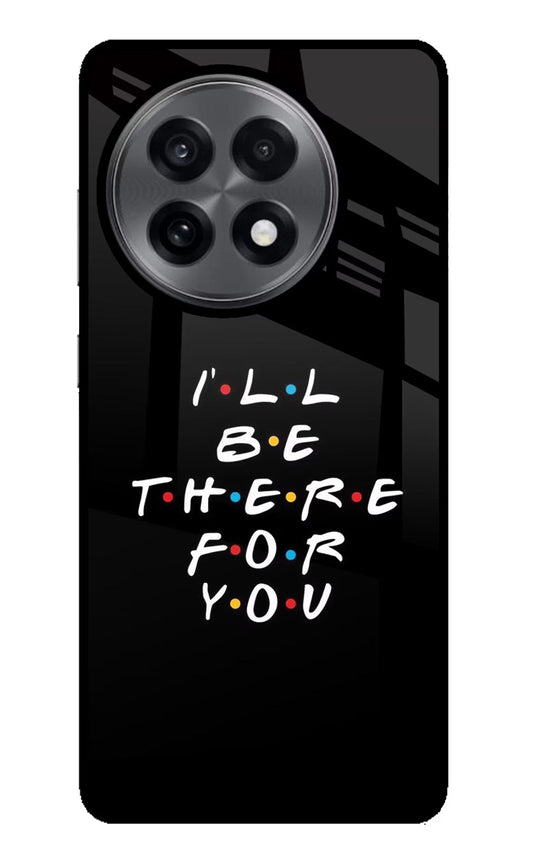 I'll Be There For You OnePlus 13R Back Cover