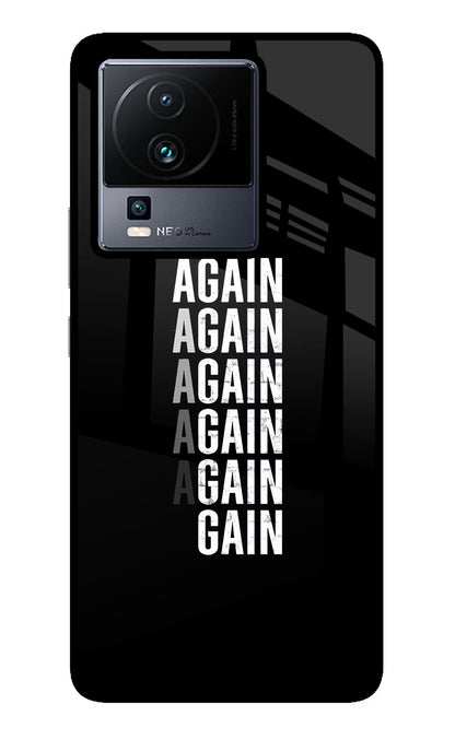Again Again Gain iQOO Neo 7 Pro Back Cover Glass Case - Hello Swanky