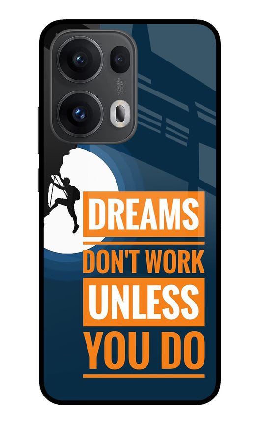 Dreams Don’T Work Unless You Do Oppo Reno13 Pro 5G Back Cover