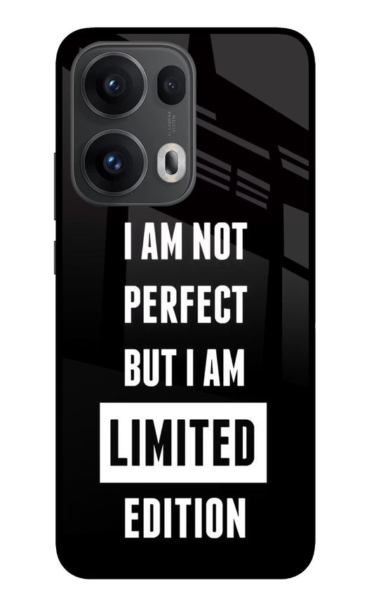 I Am Not Perfect But I Am Limited Edition Oppo Reno13 Pro 5G Back Cover