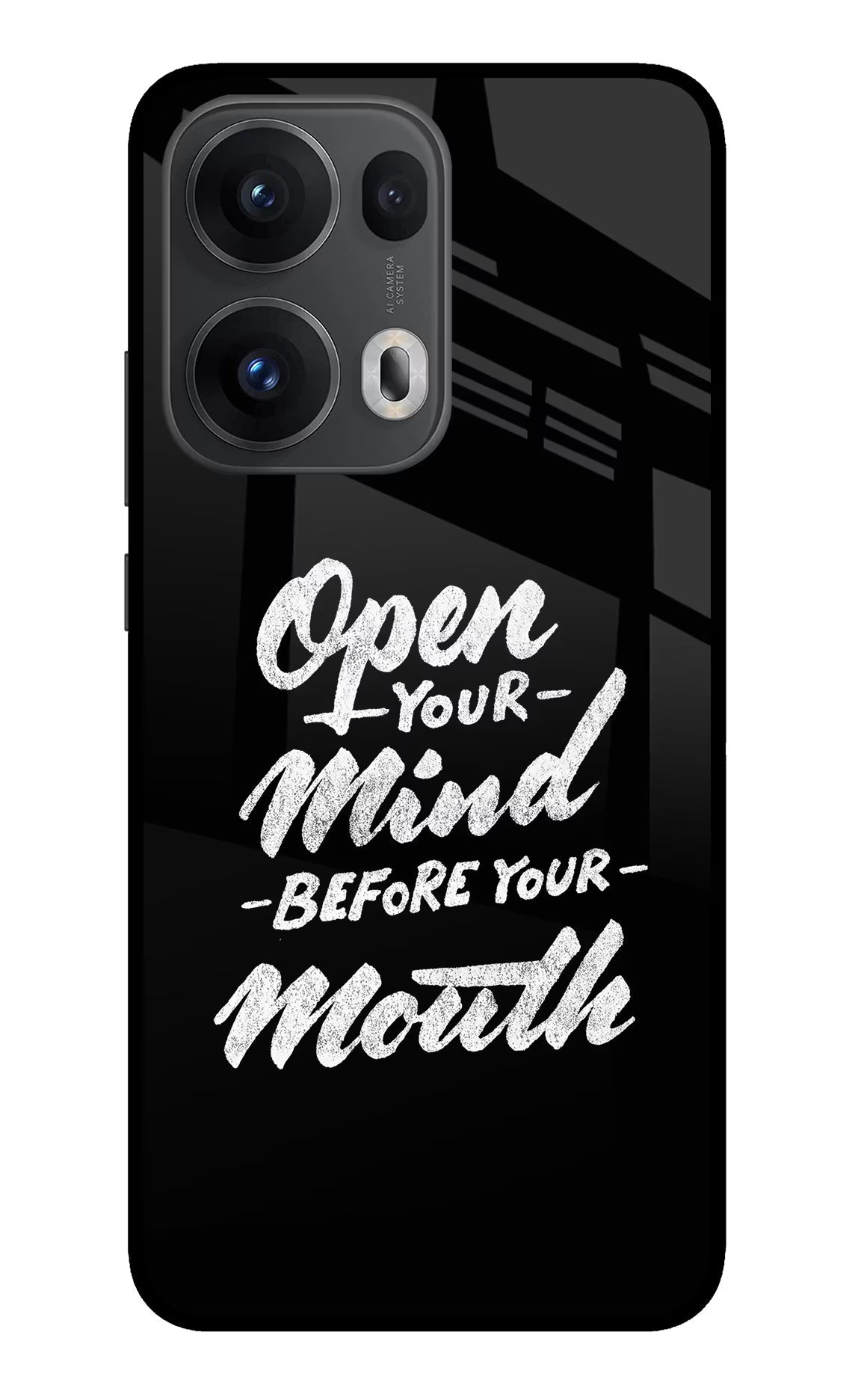 Open Your Mind Before Your Mouth Oppo Reno13 Pro 5G Glass Case