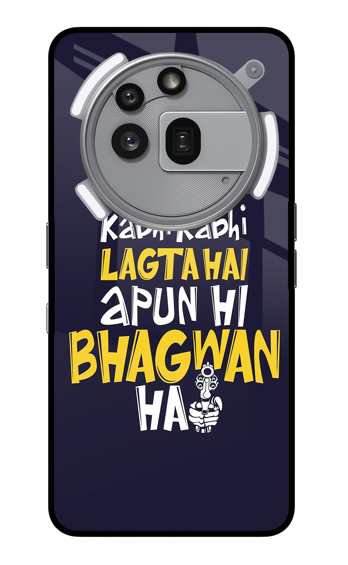 Kabhi Kabhi Lagta Hai Apun Hi Bhagwan Hai Nothing Phone 3a Pro Glass Case