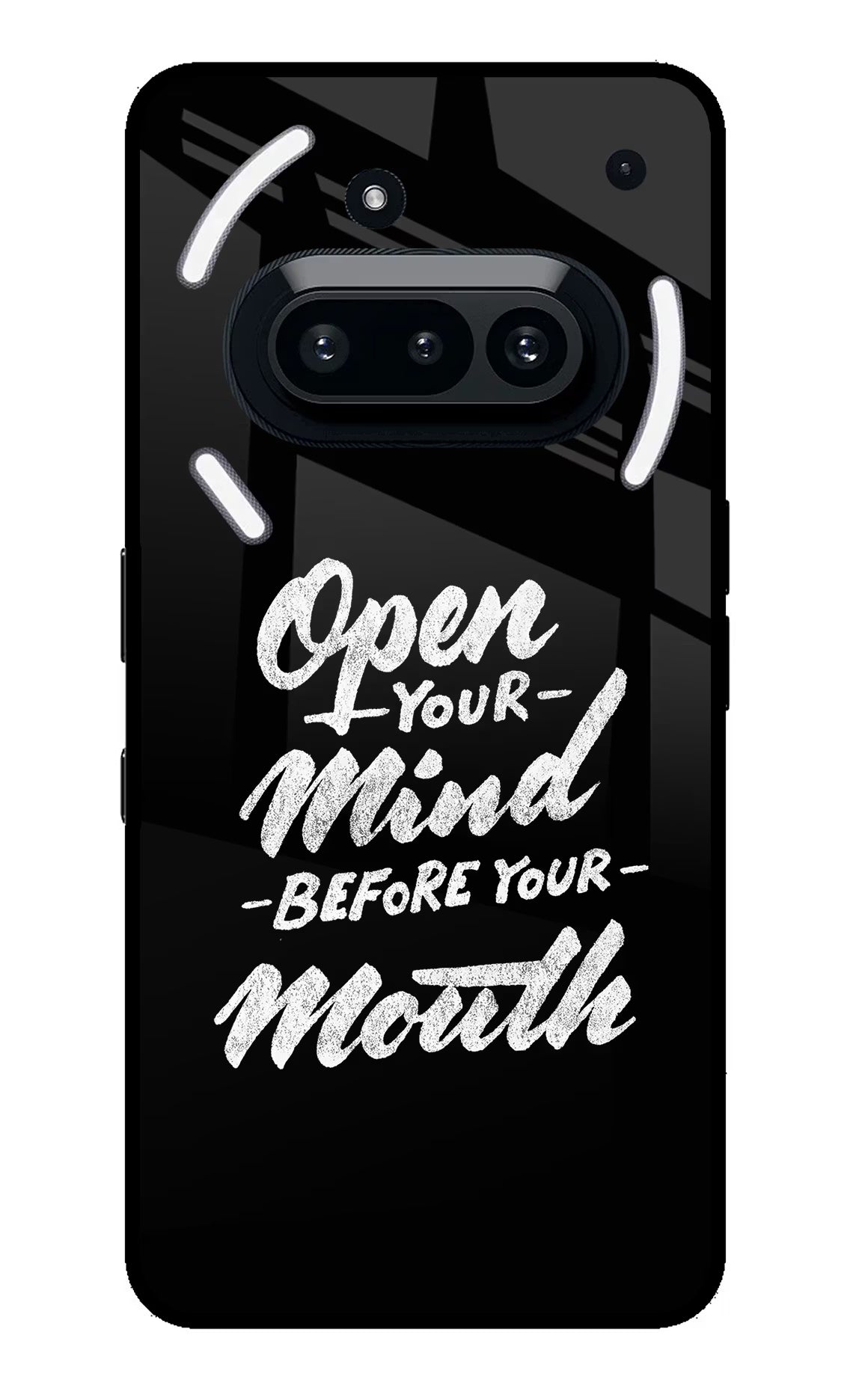 Open Your Mind Before Your Mouth Nothing Phone 3A Back Cover