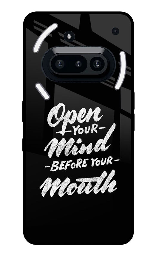 Open Your Mind Before Your Mouth Nothing Phone 3A Back Cover
