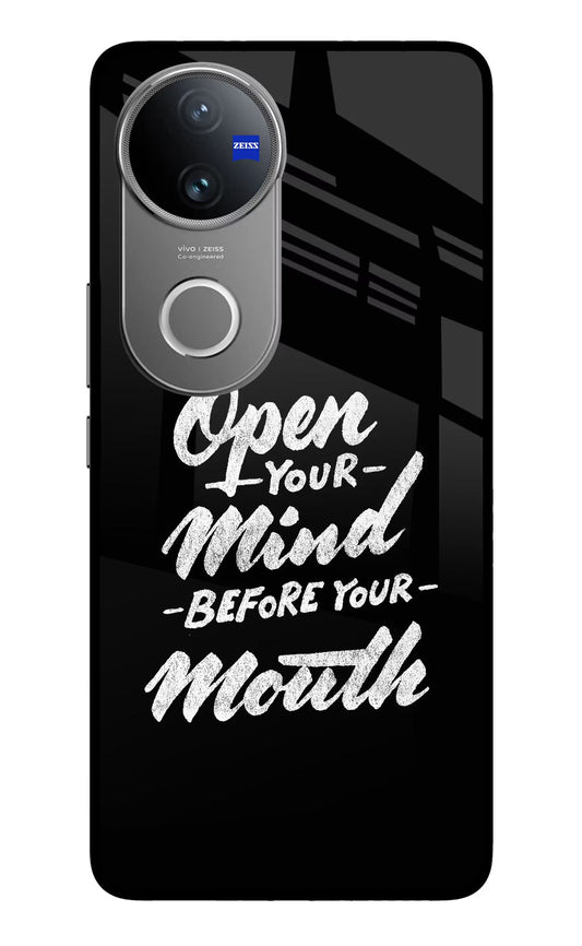 Open Your Mind Before Your Mouth Vivo V50 5G Glass Case
