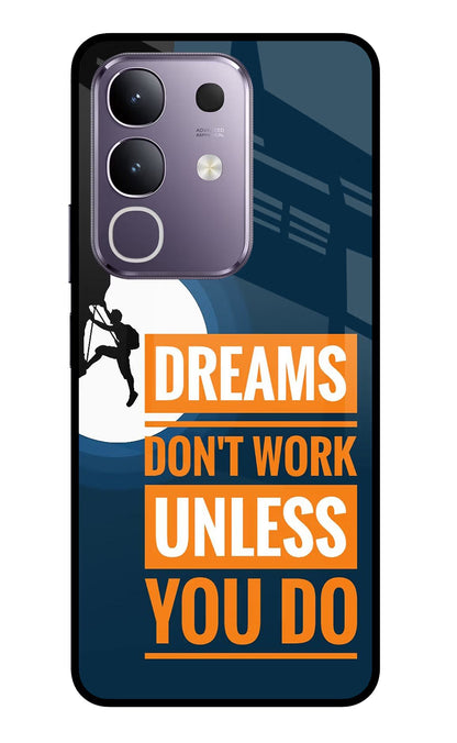 Dreams Don’T Work Unless You Do Vivo T4x 5G Back Cover