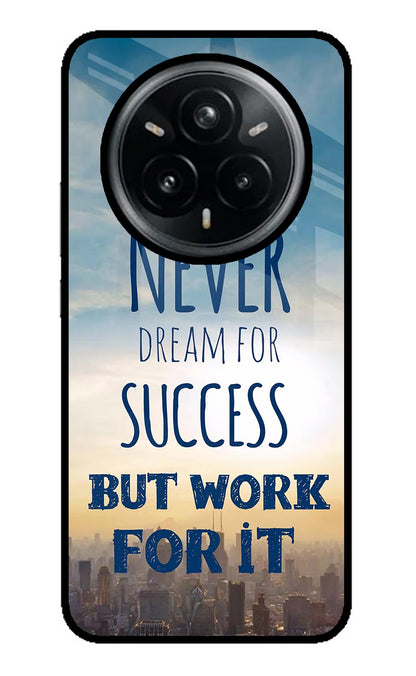Never Dream For Success But Work For It Realme 14 Pro Plus 5G Back Cover