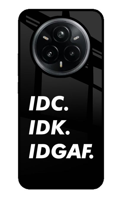 Idc Idk Idgaf Realme 14 Pro Plus 5G Back Cover