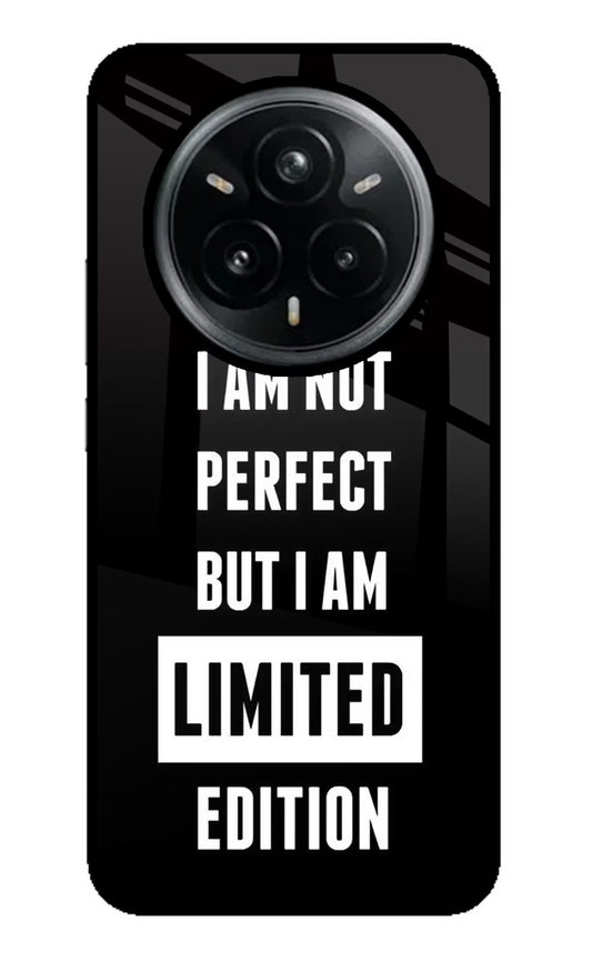I Am Not Perfect But I Am Limited Edition Realme 14 Pro Plus 5G Glass Case