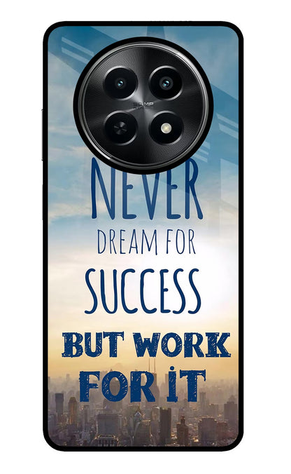 Never Dream For Success But Work For It Realme C65 5G Back Cover