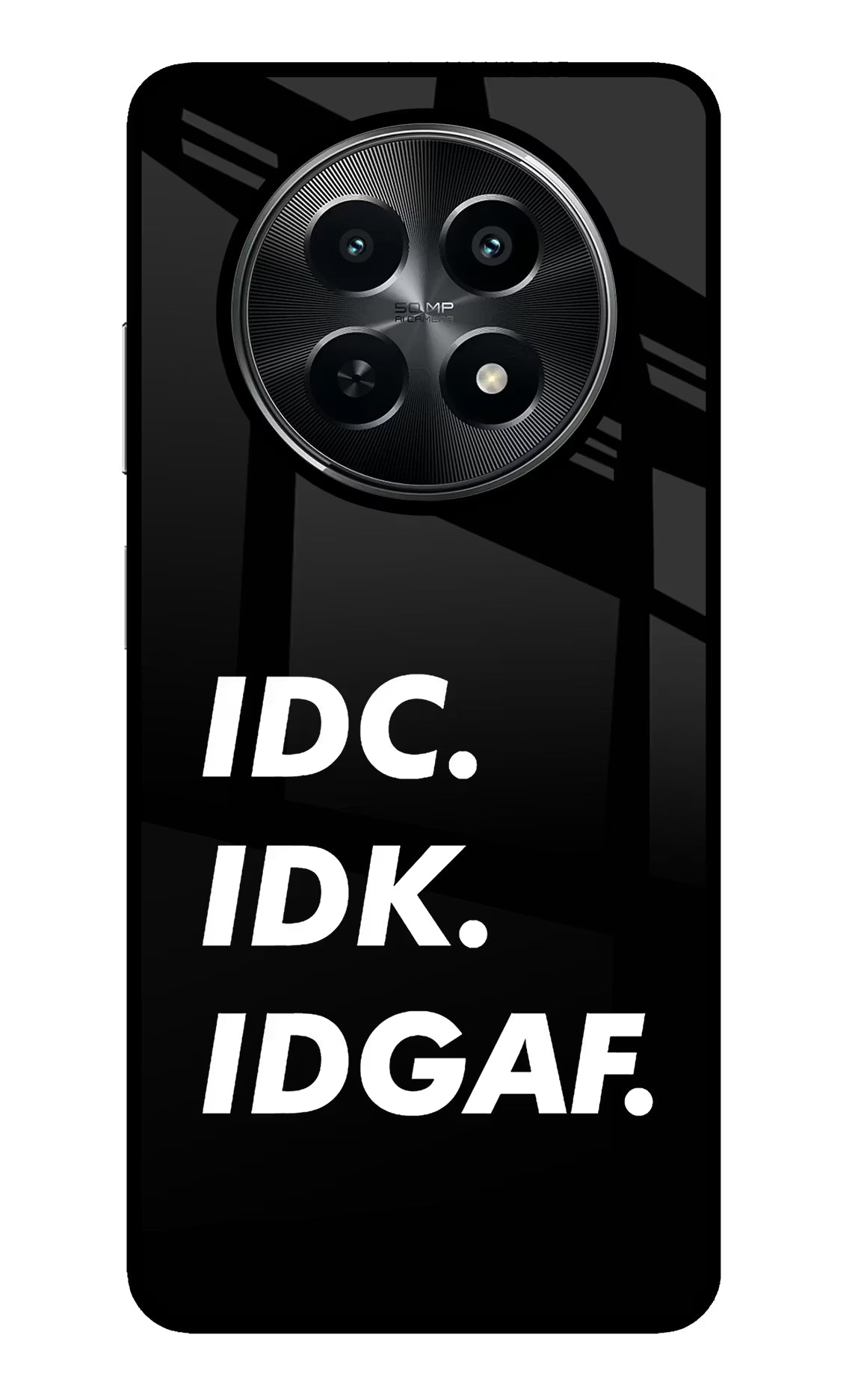 Idc Idk Idgaf Realme C65 5G Back Cover