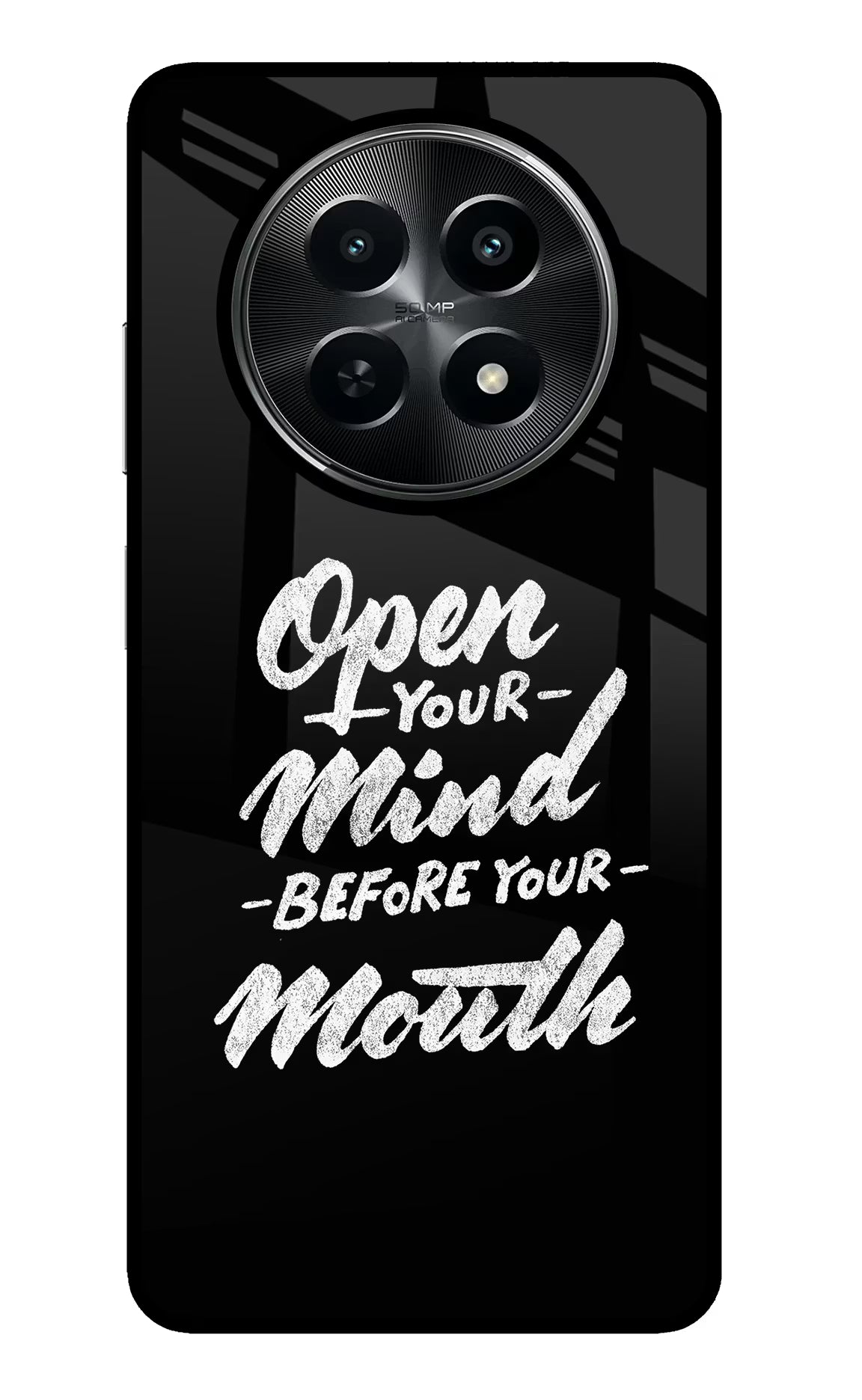 Open Your Mind Before Your Mouth Realme C65 5G Back Cover