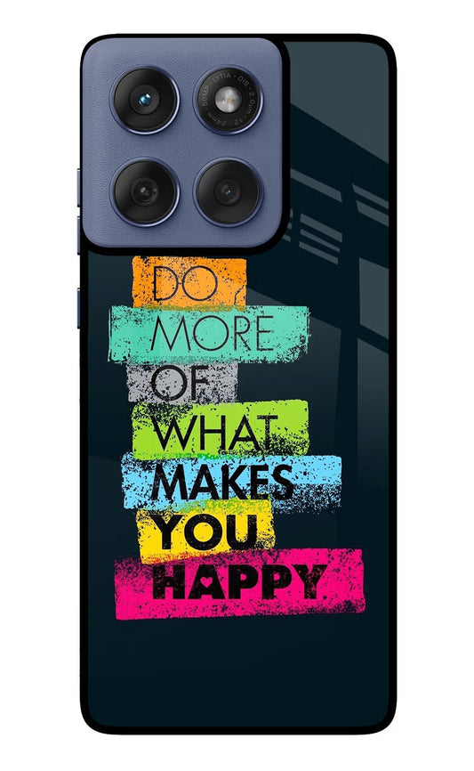 Do More Of What Makes You Happy Moto Edge 60 Fusion Back Cover