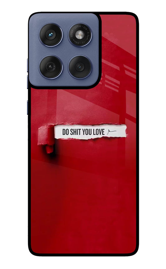 Do Shit You Love Moto Edge 60 Fusion Back Cover