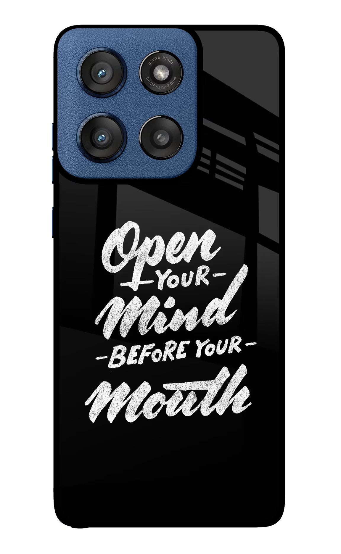 Open Your Mind Before Your Mouth Moto Edge 60 Stylus Back Cover