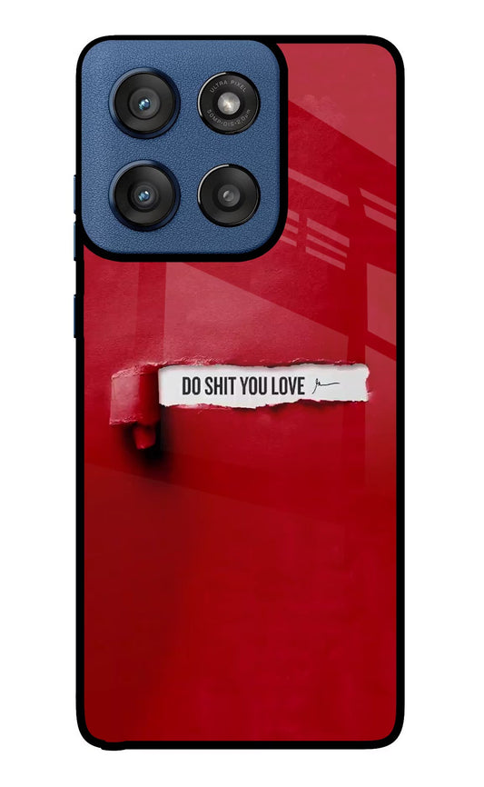 Do Shit You Love Moto Edge 60 Stylus Back Cover