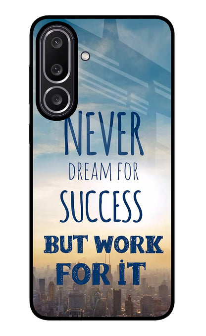 Never Dream For Success But Work For It Samsung M56 5G Back Cover