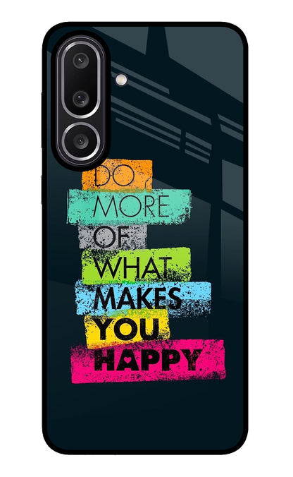 Do More Of What Makes You Happy Samsung M56 5G Back Cover