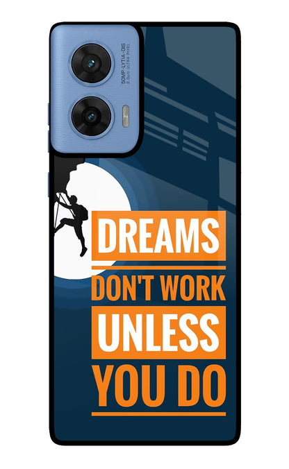 Dreams Don’T Work Unless You Do Moto G96 5G Back Cover