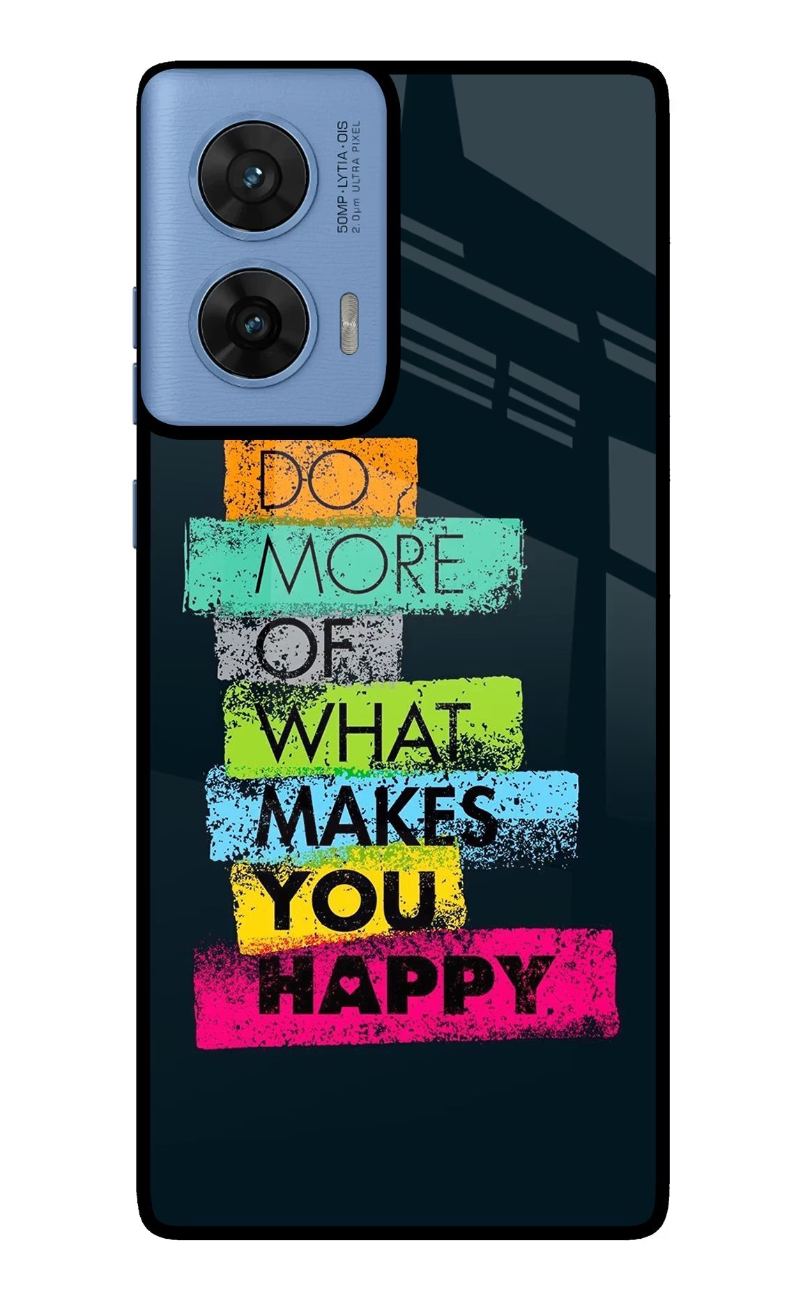 Do More Of What Makes You Happy Moto G96 5G Back Cover