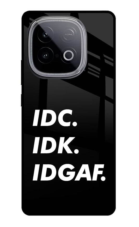 Idc Idk Idgaf iQOO Neo 10 Glass Case