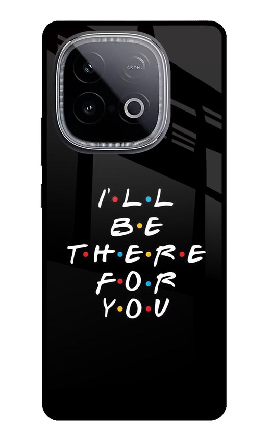I'll Be There For You iQOO Neo 10 Back Cover