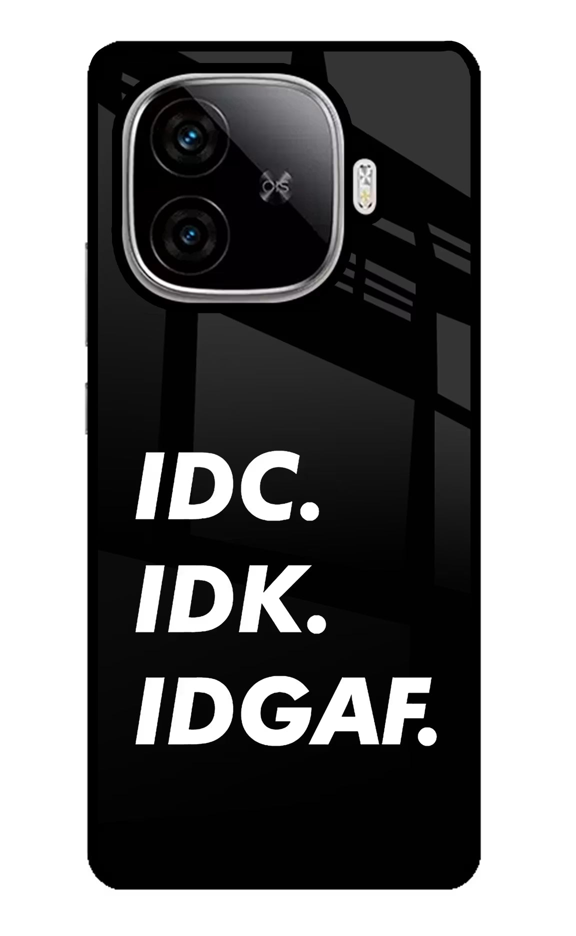 Idc Idk Idgaf iQOO Neo 10R 5G Glass Case