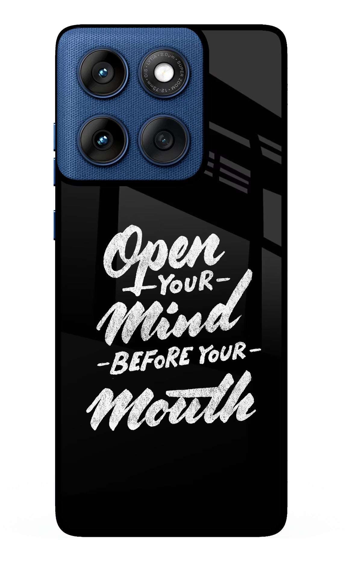 Open Your Mind Before Your Mouth Moto Edge 60 Back Cover